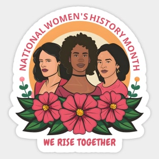 National Women's History Month 2024 We Rise Together Sticker